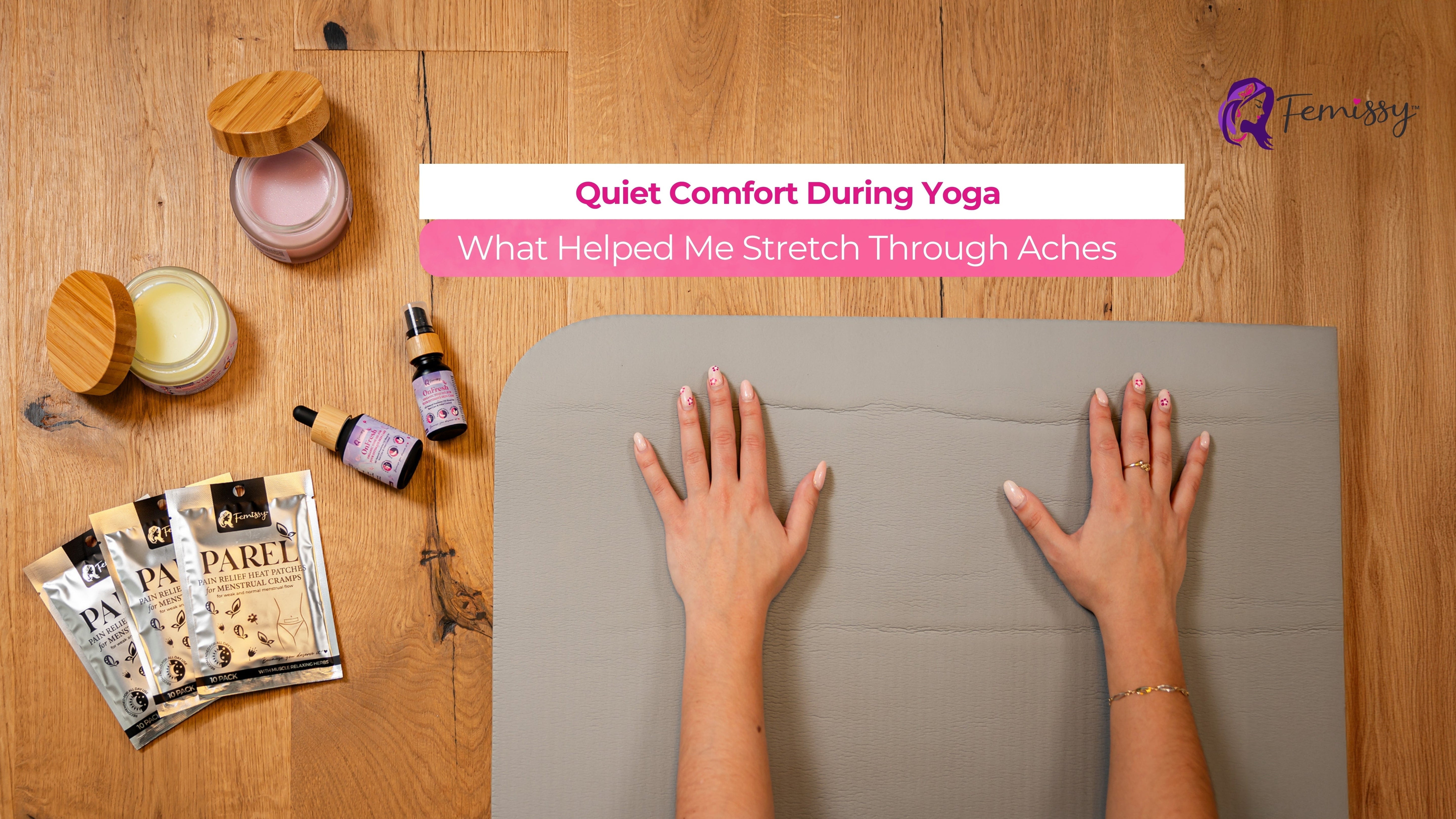 Quiet Comfort During Yoga | What Helped Me Stretch Through Aches