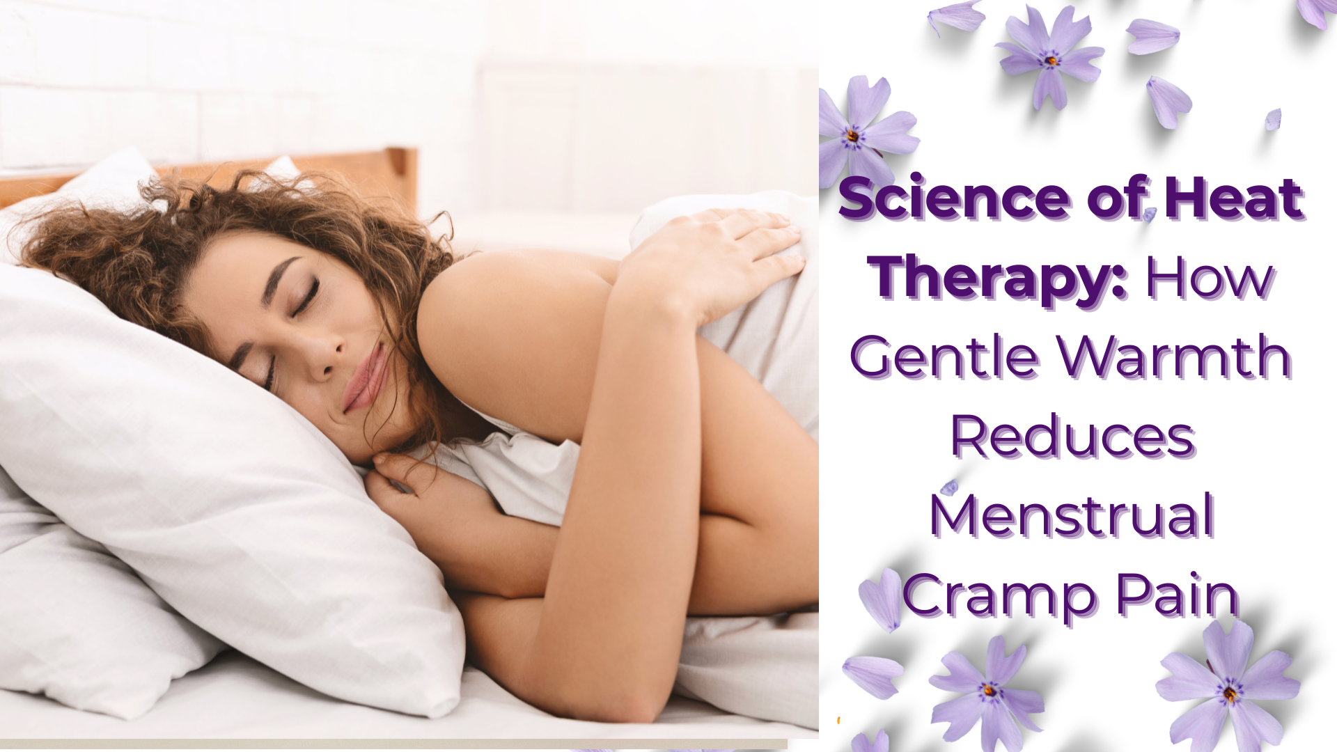 Science of Heat Therapy: How Gentle Warmth Reduces Menstrual Cramp Pain