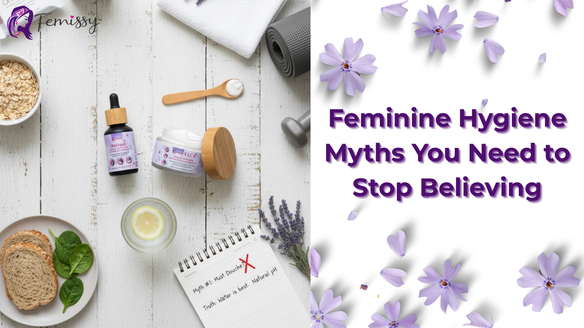 🌿 Feminine Hygiene Myths You Need to Stop Believing